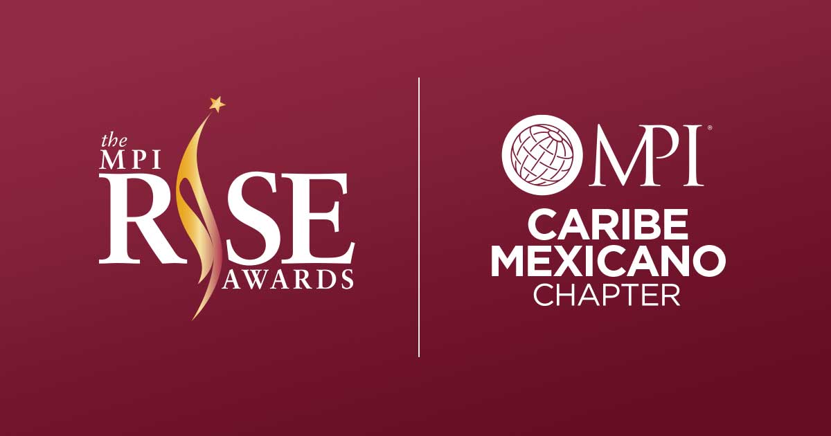 MPI Caribe Mexicano Chapter: RISE Award, Membership Achievement
