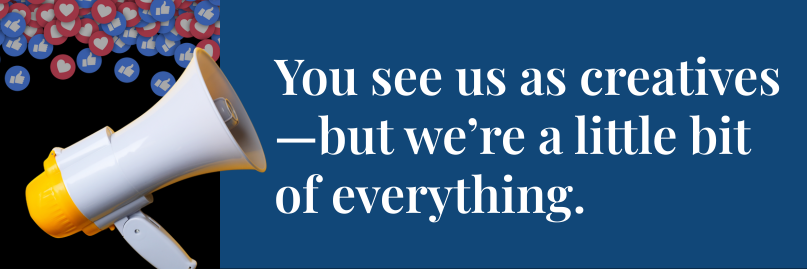 Blog Committee Spotlight MarCom: Text 'You see us as creatives—but we're a little bit of everything.' images of social media hearts and likes, and a megaphone.