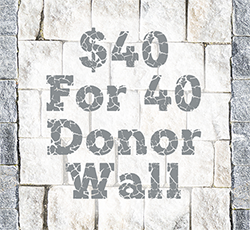 $40 For 40 Donor Wall