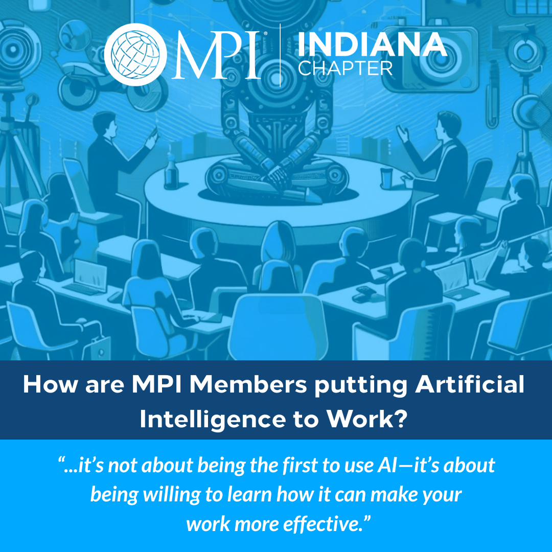 Winning with AI: How MPI Indiana Members Are Putting Artificial Intelligence to Work