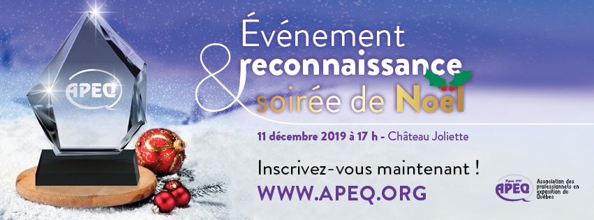L’APEQ - Événement Reconnaissance et soirée de Noël