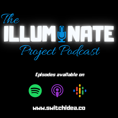 Listen to The Illuminate Project Podcast podcast