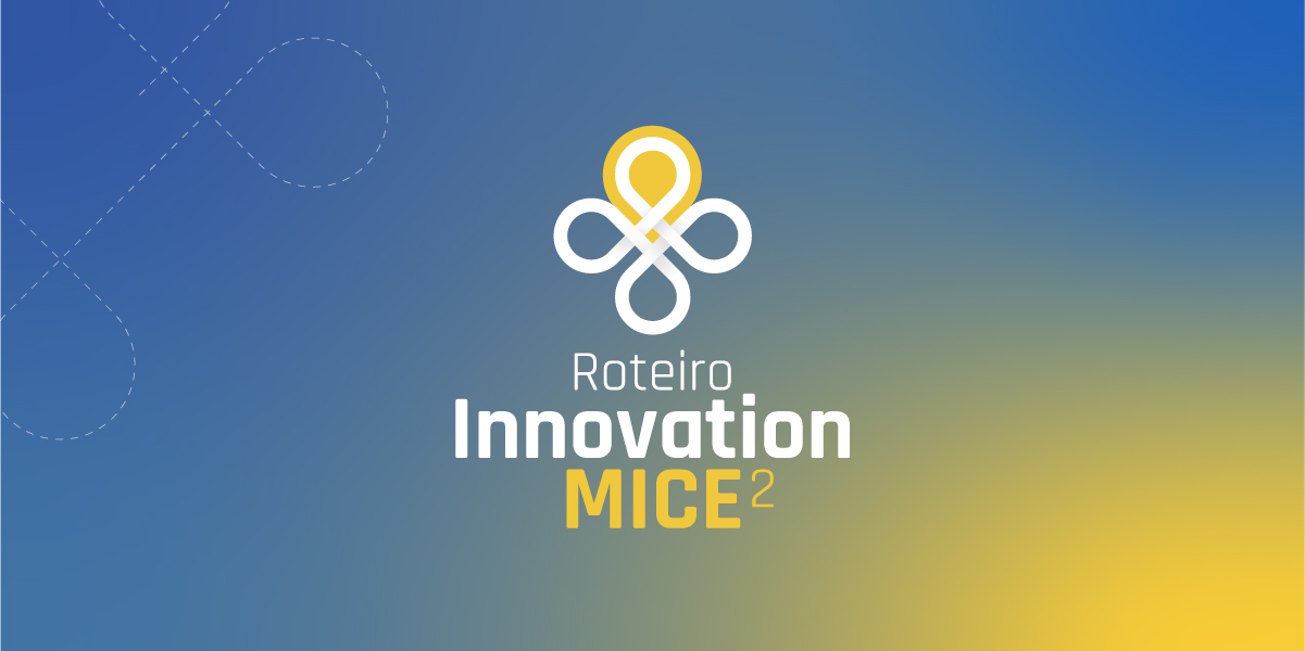 Roteiro Innovation MICE 2019